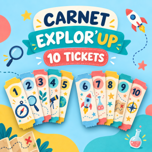 Carnet Explor’UP de 10 tickets pour les ateliers des Explorateurs